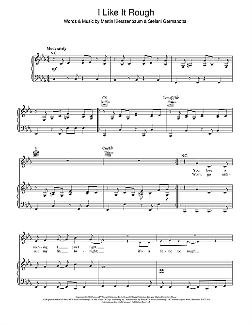 Learn to play Lady Gaga I Like It Rough sheet music for Piano, Vocal & Guitar (Right-Hand Melody) in minutes. Lady Gaga I Like It Rough sheet music notes and chords. Download Printable PDF.