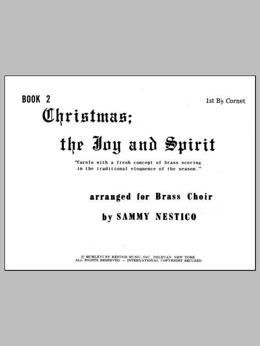 Learn to play Nestico Christmas; The Joy & Spirit - Book 2/1st Cornet sheet music for Brass Ensemble in minutes. Nestico Christmas; The Joy & Spirit - Book 2/1st Cornet sheet music notes and chords. Download Printable PDF.