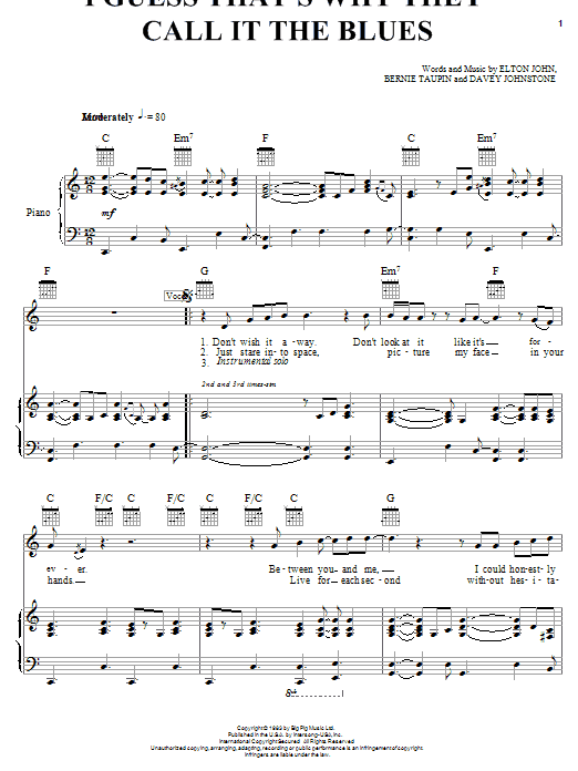 Learn to play Elton John I Guess That's Why They Call It The Blues sheet music for Piano & Vocal in minutes. Elton John I Guess That's Why They Call It The Blues sheet music notes and chords. Download Printable PDF.