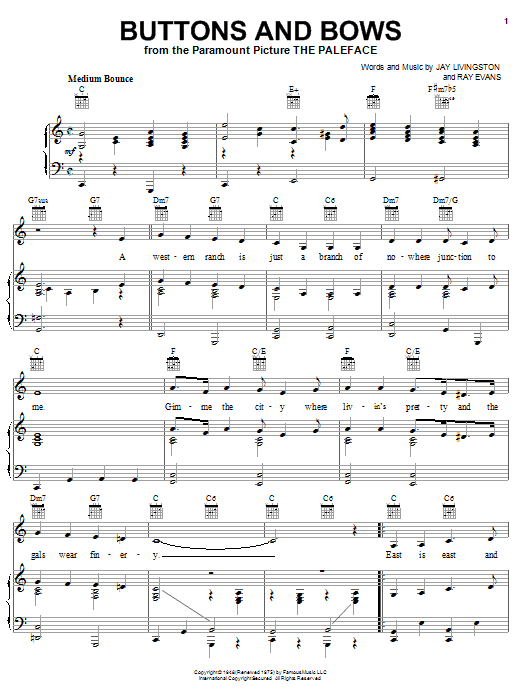 Learn to play Bob Hope Buttons And Bows (from The Paleface) sheet music for Piano, Vocal & Guitar (Right-Hand Melody) in minutes. Bob Hope Buttons And Bows (from The Paleface) sheet music notes and chords. Download Printable PDF.