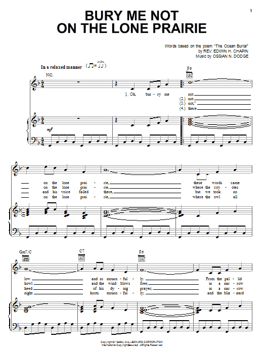 Learn to play Edwin H. Chapin Bury Me Not On The Lone Prairie sheet music for Piano, Vocal & Guitar (Right-Hand Melody) in minutes. Edwin H. Chapin Bury Me Not On The Lone Prairie sheet music notes and chords. Download Printable PDF.