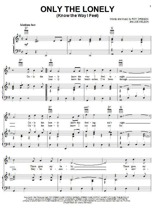 Learn to play Roy Orbison Only The Lonely (Know The Way I Feel) sheet music for Piano, Vocal & Guitar (Right-Hand Melody) in minutes. Roy Orbison Only The Lonely (Know The Way I Feel) sheet music notes and chords. Download Printable PDF.