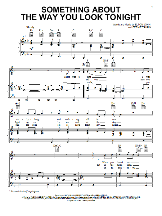 Learn to play Elton John Something About The Way You Look Tonight sheet music for Piano, Vocal & Guitar (Right-Hand Melody) in minutes. Elton John Something About The Way You Look Tonight sheet music notes and chords. Download Printable PDF.