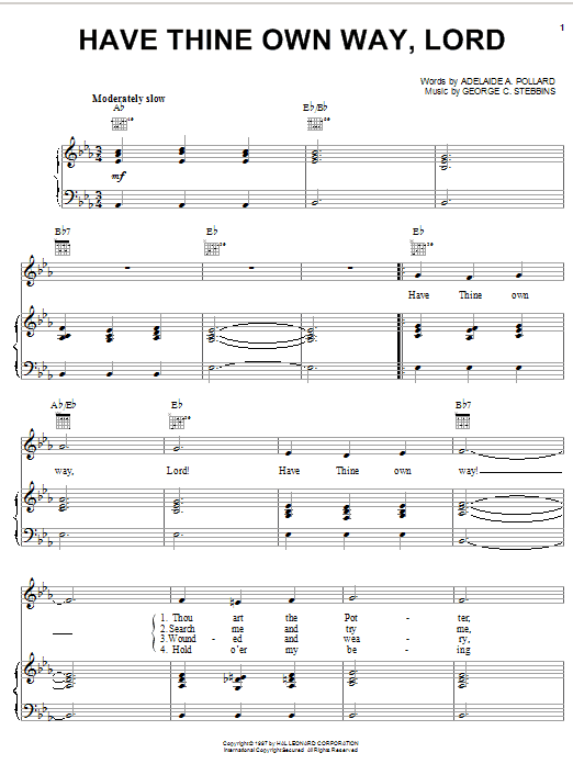 Learn to play Adelaide A. Pollard Have Thine Own Way, Lord sheet music for Piano, Vocal & Guitar (Right-Hand Melody) in minutes. Adelaide A. Pollard Have Thine Own Way, Lord sheet music notes and chords. Download Printable PDF.