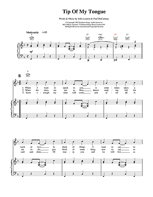 Learn to play The Beatles Tip Of My Tongue sheet music for Piano, Vocal & Guitar (Right-Hand Melody) in minutes. The Beatles Tip Of My Tongue sheet music notes and chords. Download Printable PDF.