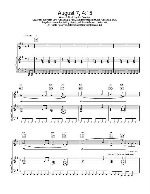 Learn to play Jon Bon Jovi August 7, 4:15 sheet music for Piano, Vocal & Guitar (Right-Hand Melody) in minutes. Jon Bon Jovi August 7, 4:15 sheet music notes and chords. Download Printable PDF.