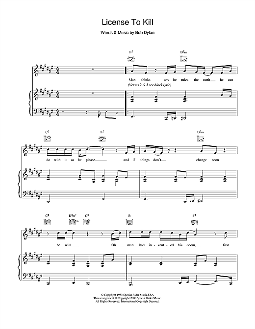 Learn to play Bob Dylan License To Kill sheet music for Piano, Vocal & Guitar in minutes. Bob Dylan License To Kill sheet music notes and chords. Download Printable PDF.