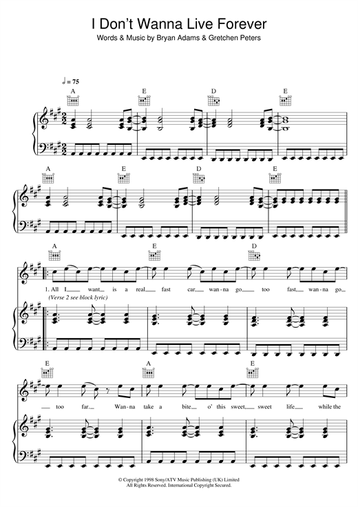Learn to play Bryan Adams I Don't Wanna Live Forever sheet music for Piano, Vocal & Guitar in minutes. Bryan Adams I Don't Wanna Live Forever sheet music notes and chords. Download Printable PDF.