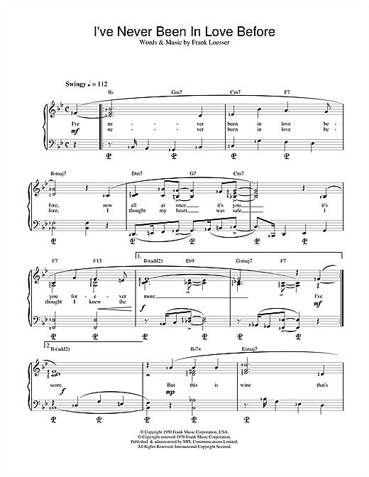 Learn to play Frank Loesser I've Never Been In Love Before (from Guys And Dolls) sheet music for Piano in minutes. Frank Loesser I've Never Been In Love Before (from Guys And Dolls) sheet music notes and chords. Download Printable PDF.