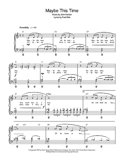Learn to play Liza Minnelli Maybe This Time (from Cabaret) sheet music for Beginner Piano in minutes. Liza Minnelli Maybe This Time (from Cabaret) sheet music notes and chords. Download Printable PDF.