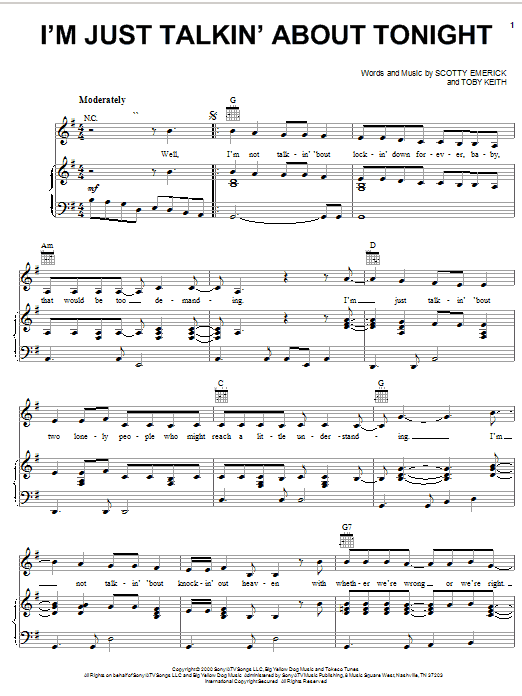Learn to play Toby Keith I'm Just Talkin' About Tonight sheet music for Piano, Vocal & Guitar (Right-Hand Melody) in minutes. Toby Keith I'm Just Talkin' About Tonight sheet music notes and chords. Download Printable PDF.