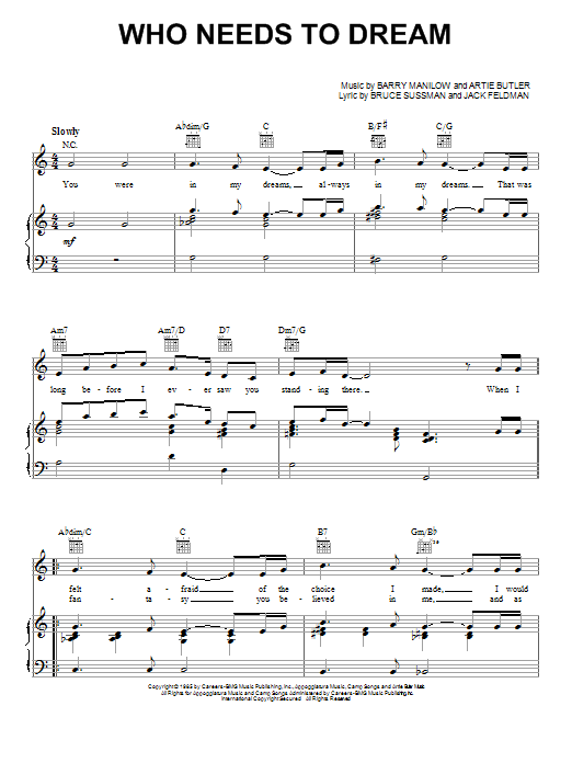 Learn to play Barry Manilow Who Needs To Dream sheet music for Piano, Vocal & Guitar (Right-Hand Melody) in minutes. Barry Manilow Who Needs To Dream sheet music notes and chords. Download Printable PDF.