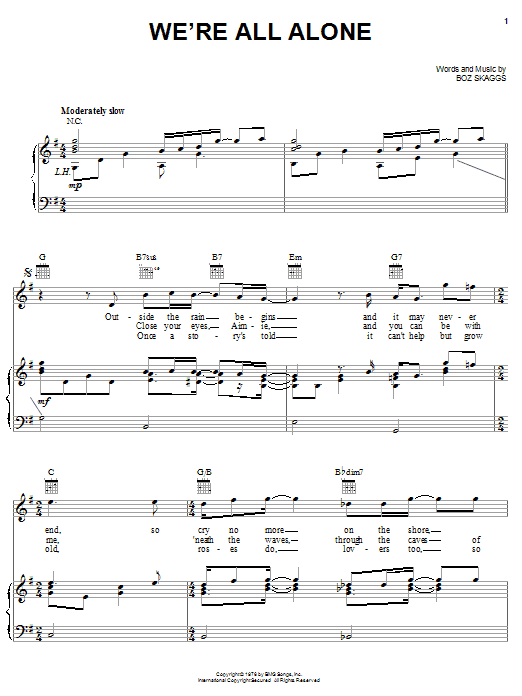 Learn to play Boz Scaggs We're All Alone sheet music for Piano, Vocal & Guitar (Right-Hand Melody) in minutes. Boz Scaggs We're All Alone sheet music notes and chords. Download Printable PDF.