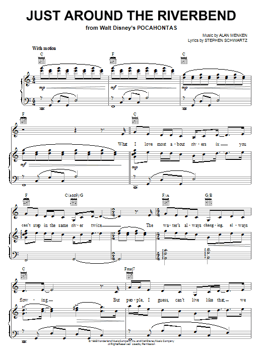 Learn to play Alan Menken Just Around The Riverbend (from Pocahontas) sheet music for Piano, Vocal & Guitar (Right-Hand Melody) in minutes. Alan Menken Just Around The Riverbend (from Pocahontas) sheet music notes and chords. Download Printable PDF.