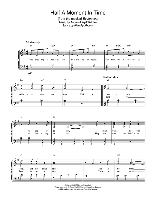 Learn to play Andrew Lloyd Webber Half A Moment In Time (from By Jeeves) sheet music for Piano in minutes. Andrew Lloyd Webber Half A Moment In Time (from By Jeeves) sheet music notes and chords. Download Printable PDF.