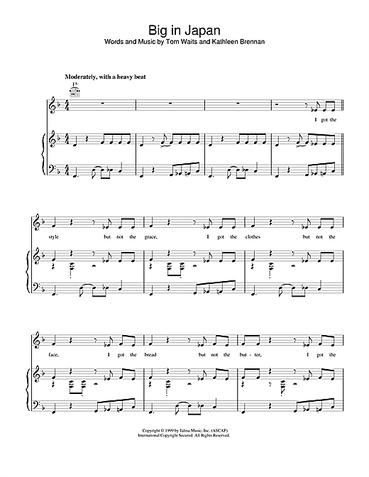 Learn to play Tom Waits Big in Japan sheet music for Piano, Vocal & Guitar (Right-Hand Melody) in minutes. Tom Waits Big in Japan sheet music notes and chords. Download Printable PDF.