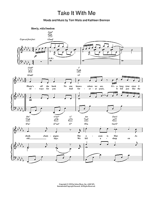 Learn to play Tom Waits Take It With Me sheet music for Piano, Vocal & Guitar (Right-Hand Melody) in minutes. Tom Waits Take It With Me sheet music notes and chords. Download Printable PDF.