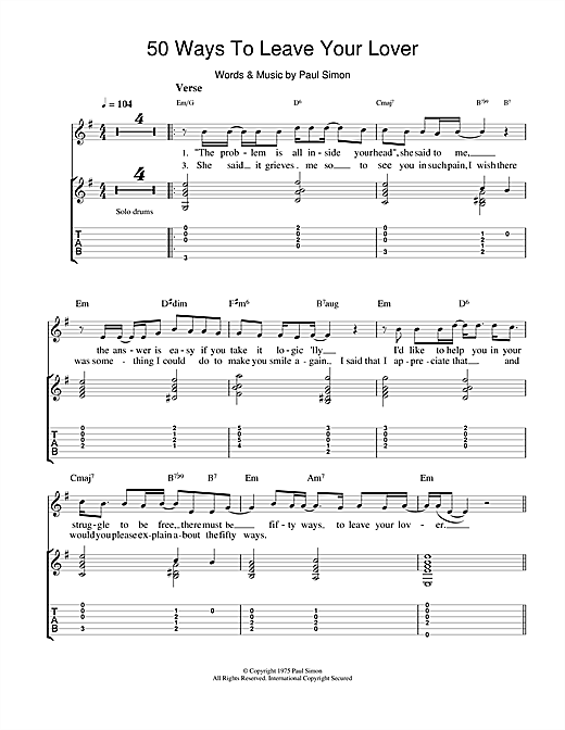 Learn to play Paul Simon Fifty Ways To Leave Your Lover sheet music for Guitar Tab in minutes. Paul Simon Fifty Ways To Leave Your Lover sheet music notes and chords. Download Printable PDF.
