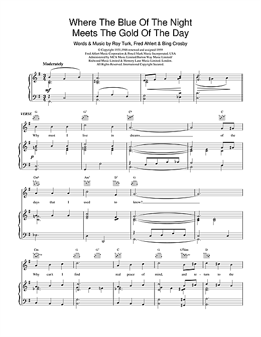 Learn to play Bing Crosby Where The Blue Of The Night Meets The Gold Of The Day sheet music for Piano, Vocal & Guitar (Right-Hand Melody) in minutes. Bing Crosby Where The Blue Of The Night Meets The Gold Of The Day sheet music notes and chords. Download Printable PDF.