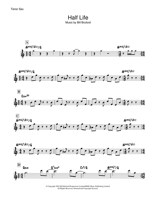 Learn to play Bill Bruford Half Life sheet music for Tenor Saxophone in minutes. Bill Bruford Half Life sheet music notes and chords. Download Printable PDF.