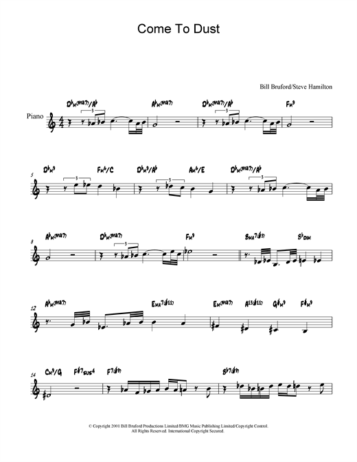 Learn to play Bill Bruford Come To Dust sheet music for Piano in minutes. Bill Bruford Come To Dust sheet music notes and chords. Download Printable PDF.