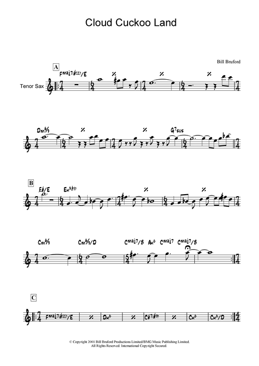 Learn to play Bill Bruford Cloud Cuckoo Land sheet music for Tenor Saxophone in minutes. Bill Bruford Cloud Cuckoo Land sheet music notes and chords. Download Printable PDF.