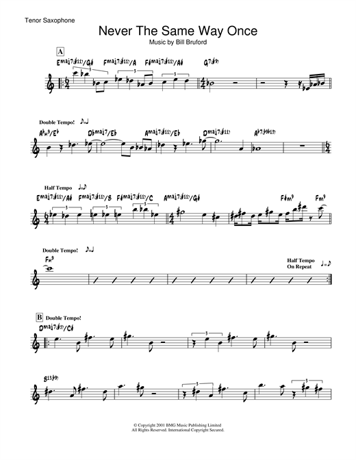 Learn to play Bill Bruford Never The Same Way Once sheet music for Tenor Saxophone in minutes. Bill Bruford Never The Same Way Once sheet music notes and chords. Download Printable PDF.