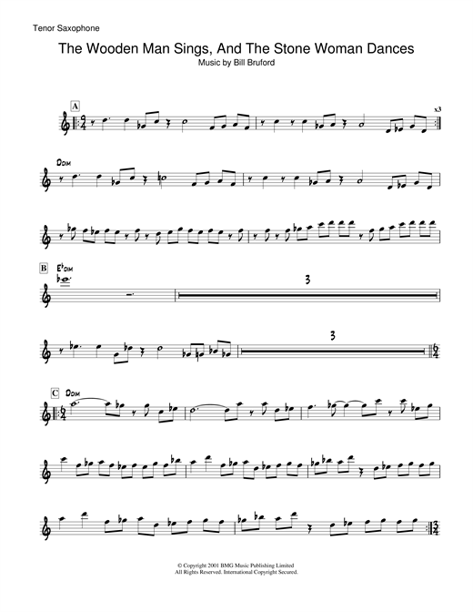 Learn to play Bill Bruford The Wooden Man Sings And The Stone Woman Dances sheet music for Tenor Saxophone in minutes. Bill Bruford The Wooden Man Sings And The Stone Woman Dances sheet music notes and chords. Download Printable PDF.