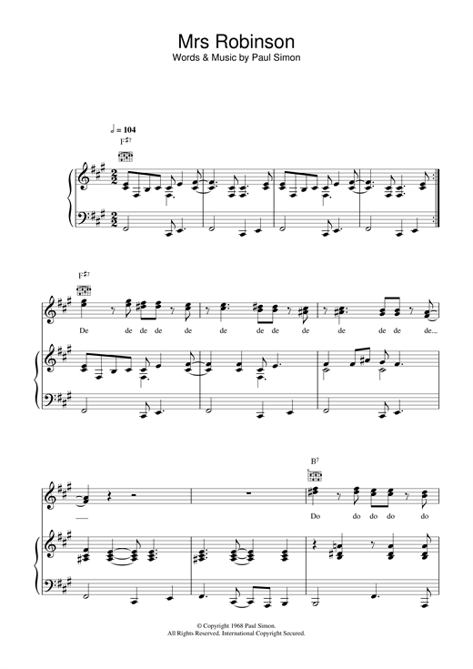 Learn to play Simon & Garfunkel Mrs. Robinson sheet music for Piano, Vocal & Guitar in minutes. Simon & Garfunkel Mrs. Robinson sheet music notes and chords. Download Printable PDF.