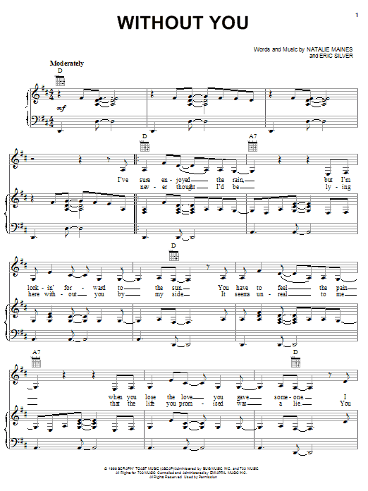 Learn to play Dixie Chicks Without You sheet music for Piano, Vocal & Guitar (Right-Hand Melody) in minutes. Dixie Chicks Without You sheet music notes and chords. Download Printable PDF.