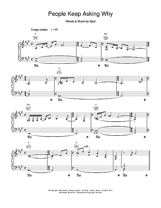 Learn to play Seal People Keep Asking Why sheet music for Piano, Vocal & Guitar in minutes. Seal People Keep Asking Why sheet music notes and chords. Download Printable PDF.