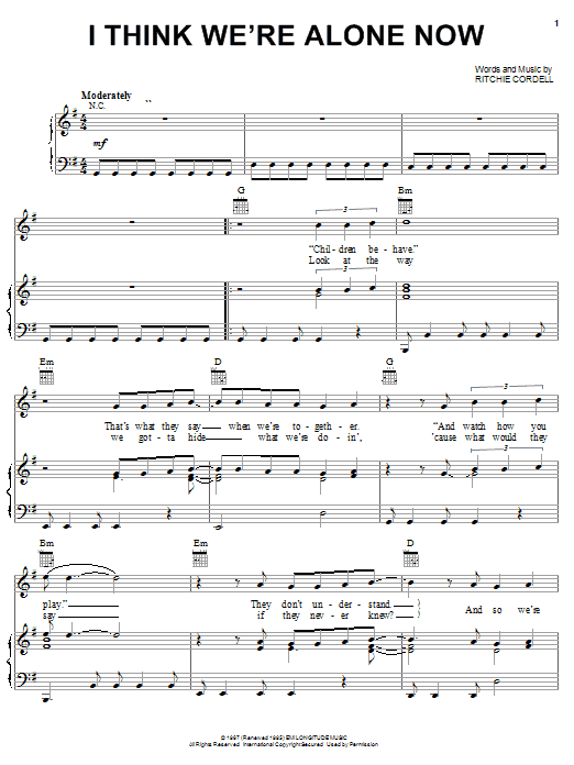 Learn to play Ritchie Cordell I Think We're Alone Now sheet music for Piano, Vocal & Guitar (Right-Hand Melody) in minutes. Ritchie Cordell I Think We're Alone Now sheet music notes and chords. Download Printable PDF.