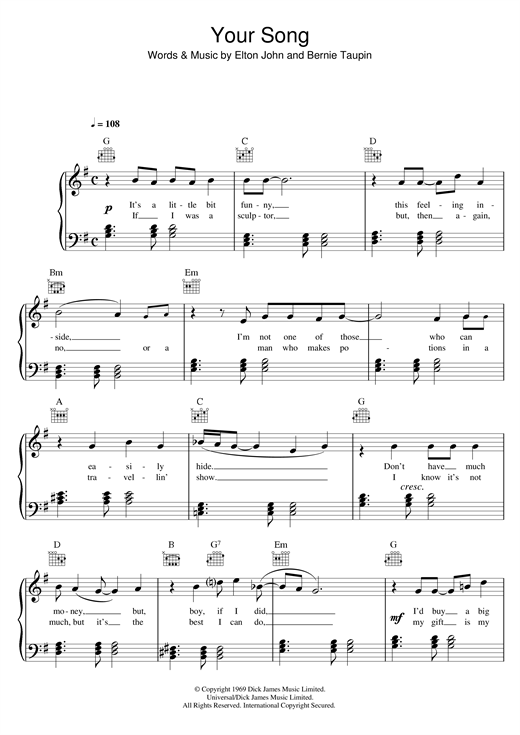 Learn to play Elton John Your Song sheet music for Piano in minutes. Elton John Your Song sheet music notes and chords. Download Printable PDF.