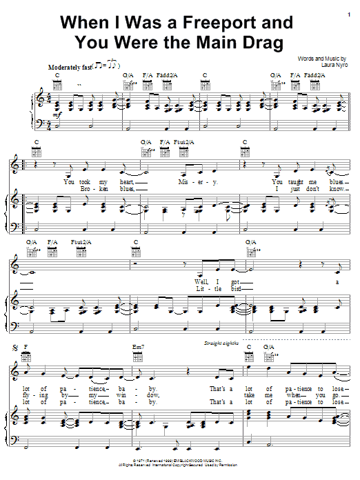 Learn to play Laura Nyro When I Was A Freeport And You Were The Main Drag sheet music for Piano, Vocal & Guitar (Right-Hand Melody) in minutes. Laura Nyro When I Was A Freeport And You Were The Main Drag sheet music notes and chords. Download Printable PDF.