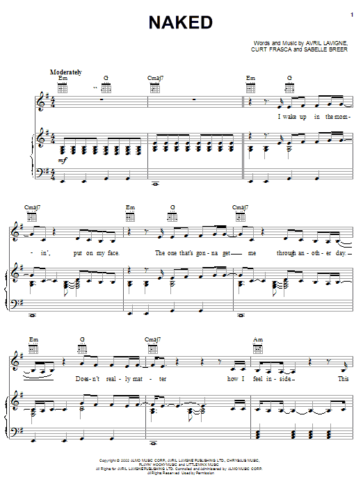 Learn to play Avril Lavigne Naked sheet music for Piano, Vocal & Guitar (Right-Hand Melody) in minutes. Avril Lavigne Naked sheet music notes and chords. Download Printable PDF.