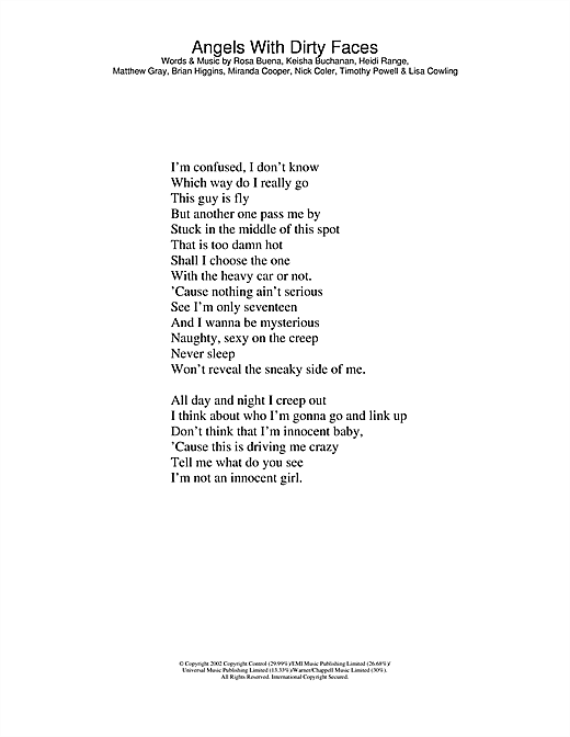 Learn to play Sugababes Angels With Dirty Faces sheet music for Lyrics Only in minutes. Sugababes Angels With Dirty Faces sheet music notes and chords. Download Printable PDF.