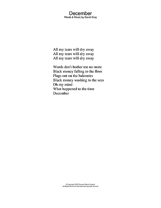 Learn to play David Gray December sheet music for Lyrics Only in minutes. David Gray December sheet music notes and chords. Download Printable PDF.