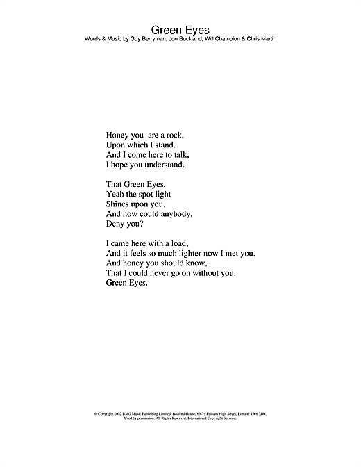 Learn to play Coldplay Green Eyes sheet music for Lyrics Only in minutes. Coldplay Green Eyes sheet music notes and chords. Download Printable PDF.