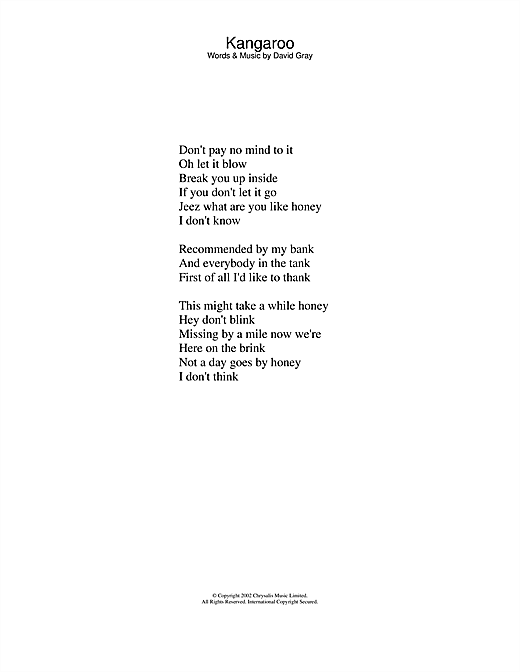 Learn to play David Gray Kangaroo sheet music for Lyrics Only in minutes. David Gray Kangaroo sheet music notes and chords. Download Printable PDF.