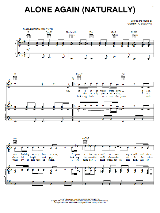 Learn to play Gilbert O'Sullivan Alone Again (Naturally) sheet music for Piano, Vocal & Guitar (Right-Hand Melody) in minutes. Gilbert O'Sullivan Alone Again (Naturally) sheet music notes and chords. Download Printable PDF.