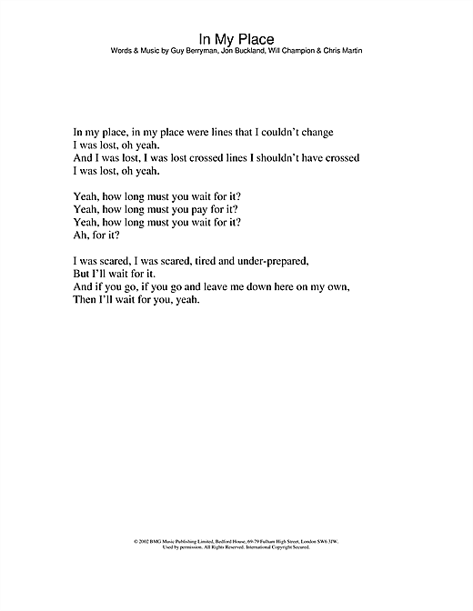 Learn to play Coldplay In My Place sheet music for Lyrics Only in minutes. Coldplay In My Place sheet music notes and chords. Download Printable PDF.