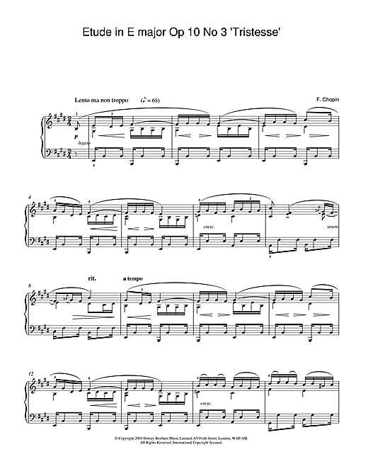 Learn to play Frederic Chopin Etude in E Major, Op.10, No.3 (Tristesse) sheet music for Piano in minutes. Frederic Chopin Etude in E Major, Op.10, No.3 (Tristesse) sheet music notes and chords. Download Printable PDF.