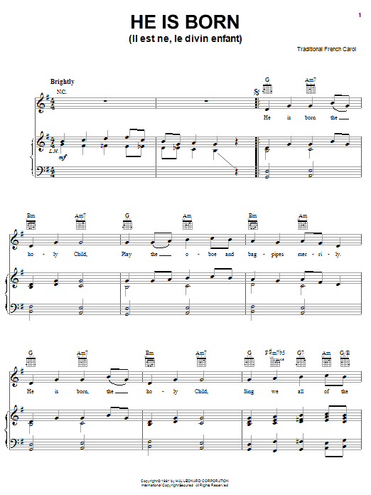 Learn to play Traditional Carol He Is Born sheet music for Piano, Vocal & Guitar (Right-Hand Melody) in minutes. Traditional Carol He Is Born sheet music notes and chords. Download Printable PDF.