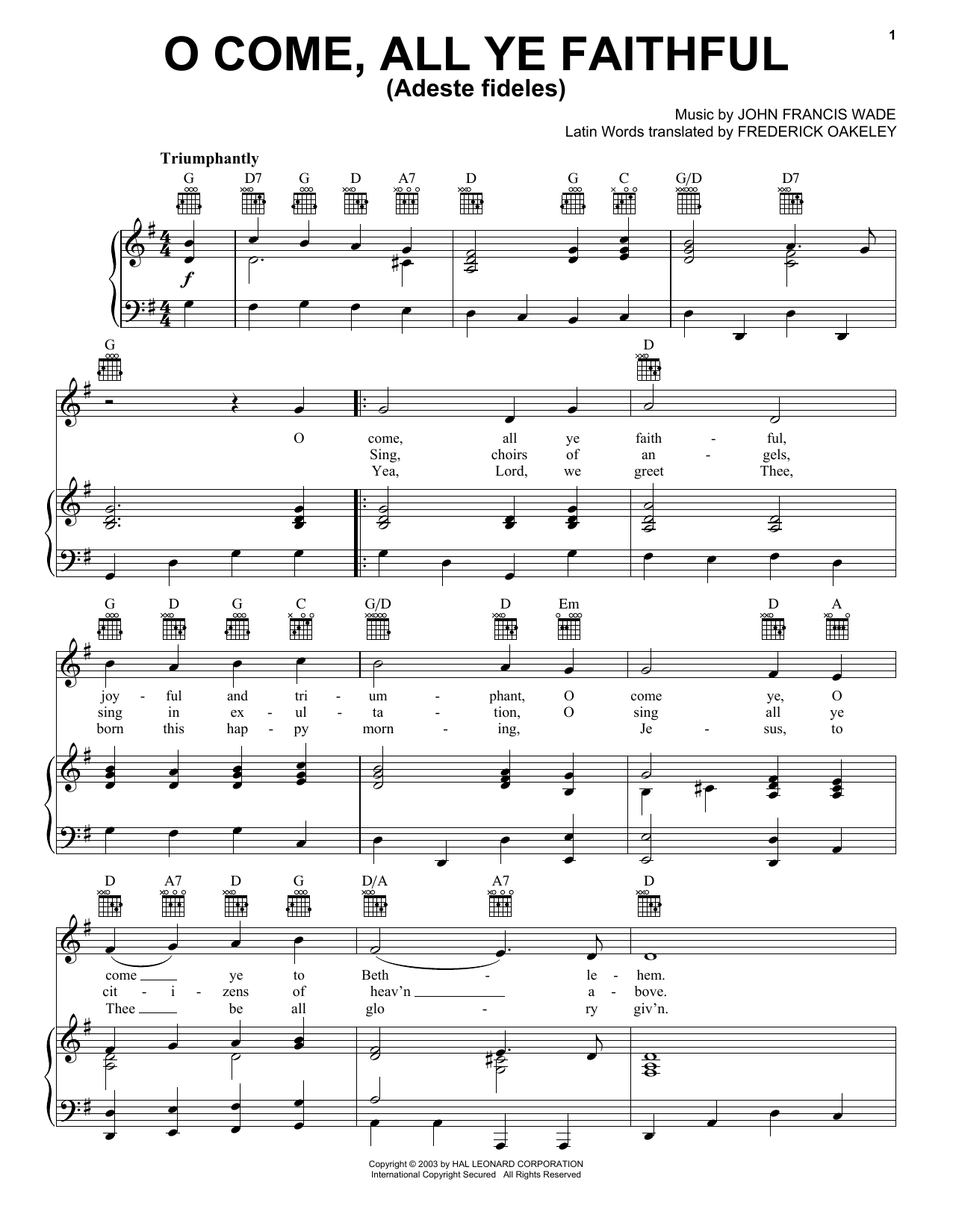 Learn to play John Francis Wade O Come, All Ye Faithful (Adeste Fideles) sheet music for Piano, Vocal & Guitar (Right-Hand Melody) in minutes. John Francis Wade O Come, All Ye Faithful (Adeste Fideles) sheet music notes and chords. Download Printable PDF.