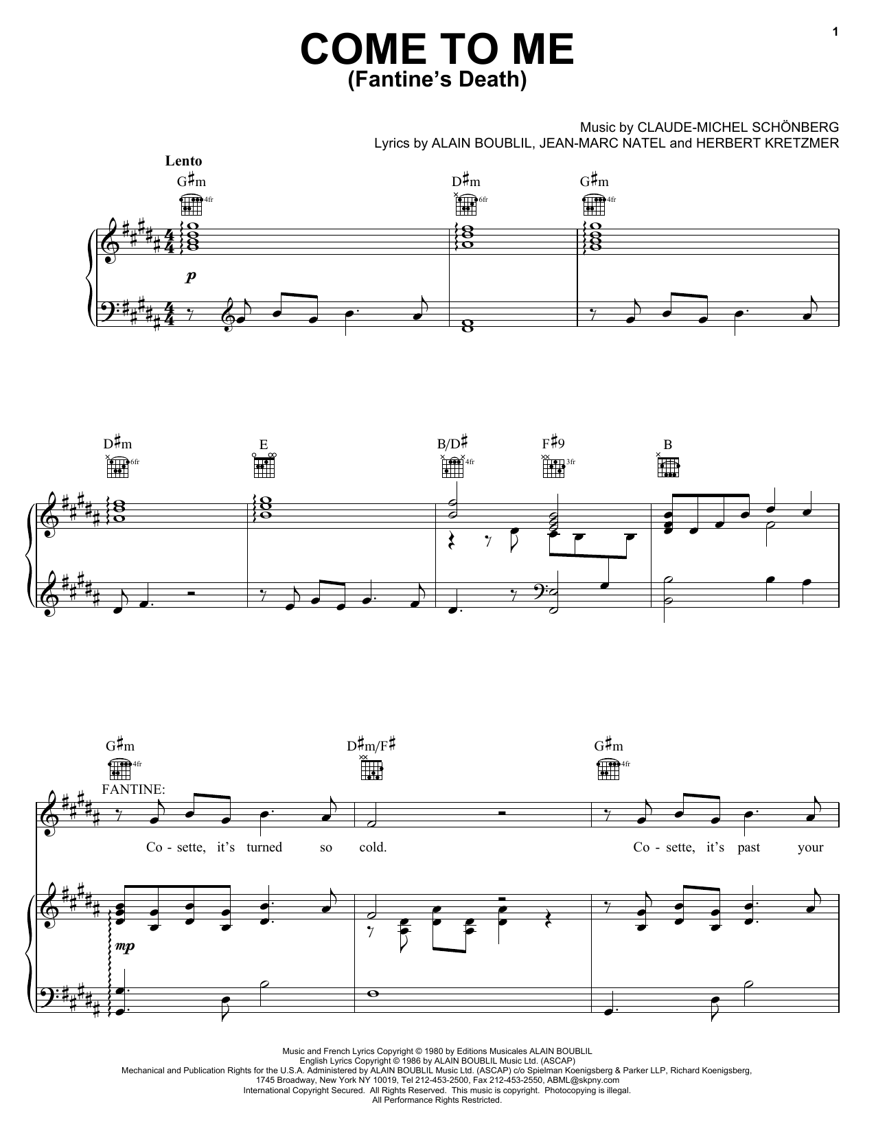Learn to play Boublil and Schonberg Come To Me (Fantine's Death) sheet music for Piano, Vocal & Guitar (Right-Hand Melody) in minutes. Boublil and Schonberg Come To Me (Fantine's Death) sheet music notes and chords. Download Printable PDF.