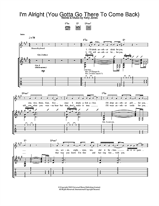 Learn to play Stereophonics I'm Alright (You Gotta Go There To Come Back) sheet music for Guitar Tab in minutes. Stereophonics I'm Alright (You Gotta Go There To Come Back) sheet music notes and chords. Download Printable PDF.