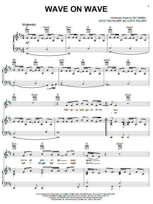 Learn to play Pat Green Wave On Wave sheet music for Piano, Vocal & Guitar (Right-Hand Melody) in minutes. Pat Green Wave On Wave sheet music notes and chords. Download Printable PDF.