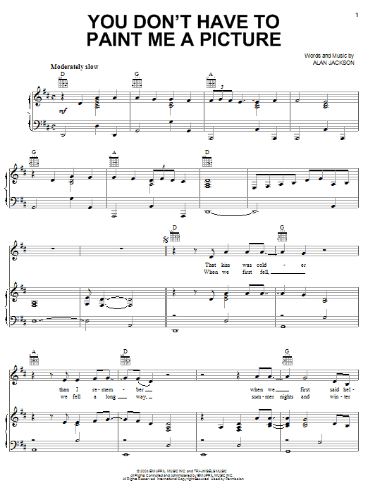 Learn to play Alan Jackson You Don't Have To Paint Me A Picture sheet music for Piano, Vocal & Guitar (Right-Hand Melody) in minutes. Alan Jackson You Don't Have To Paint Me A Picture sheet music notes and chords. Download Printable PDF.
