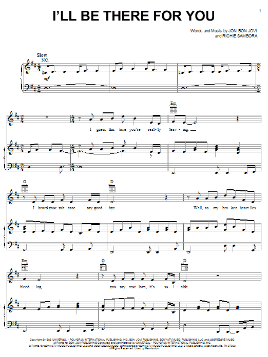 Learn to play Bon Jovi I'll Be There For You sheet music for Piano, Vocal & Guitar (Right-Hand Melody) in minutes. Bon Jovi I'll Be There For You sheet music notes and chords. Download Printable PDF.
