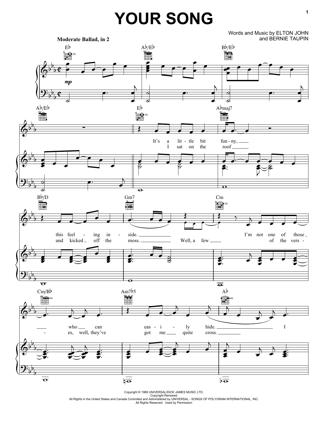 Learn to play Elton John Your Song sheet music for Piano, Vocal & Guitar (Right-Hand Melody) in minutes. Elton John Your Song sheet music notes and chords. Download Printable PDF.